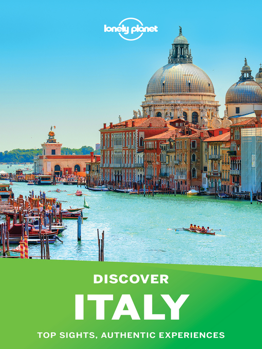 Title details for Lonely Planet's Discover Italy by Lonely Planet - Available